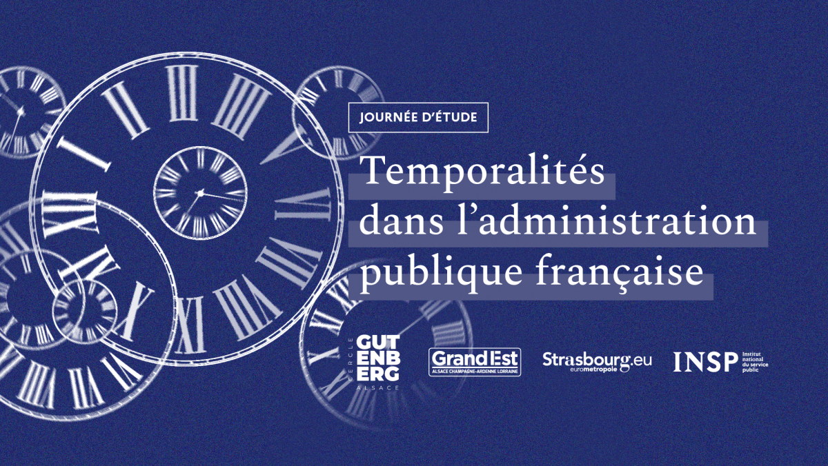 Participez à la journée d'étude "Temporalités dans l'administration publique française" !
