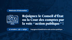 Webinaire | Rejoignez le Conseil d’État ou la Cour des comptes par la voie "action publique" !