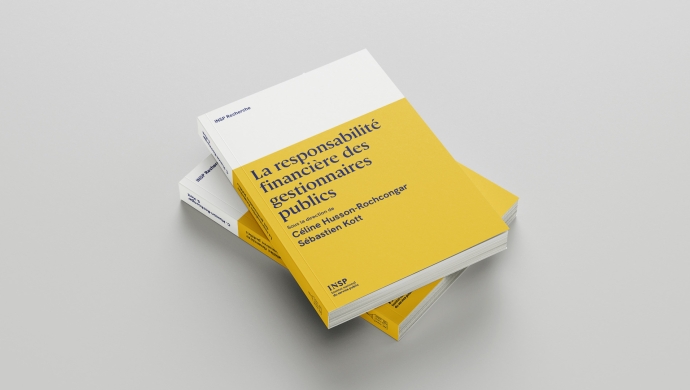 INSP Recherche vol. 1 : « La responsabilité financière des gestionnaires publics », ouvrage dirigé par Céline Husson-Rochcongar, Sébastien Kott